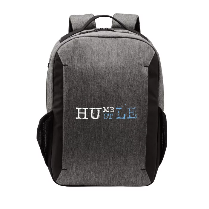 Humble Hustle Inspirational Hustler Cool Saying Work Hard Funny Gift Vector Backpack