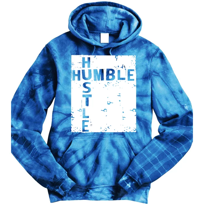 Humble Hustle Inspirational Motivational Entrepreneur Quote Gift Tie Dye Hoodie