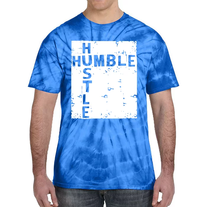 Humble Hustle Inspirational Motivational Entrepreneur Quote Gift Tie-Dye T-Shirt