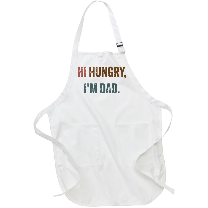 Hi Hungry Im Dad Full-Length Apron With Pocket