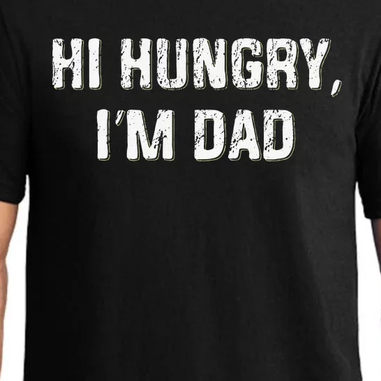 Hi Hungry Im Dad Funny Fathers Day Dad Joke Pajama Set