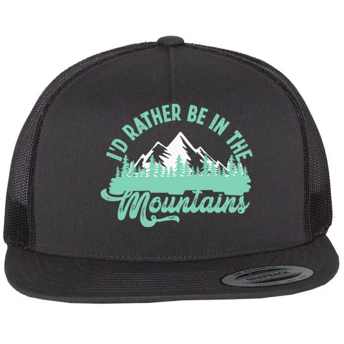 Hiker Hiking ID Rather Be In The Mountains Flat Bill Trucker Hat