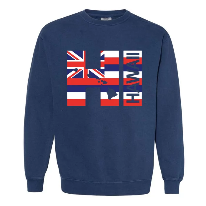 Hi Hawaii Islands Hawaiian Flag Beach Garment-Dyed Sweatshirt