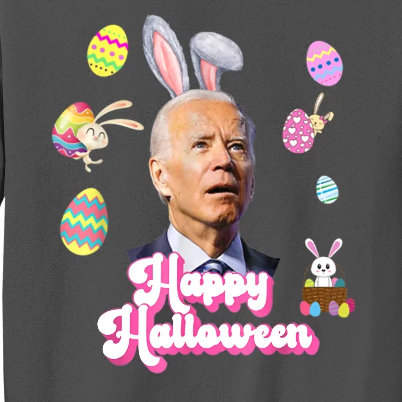 Happy Halloween Joe Biden Funny Easter Tall Sweatshirt