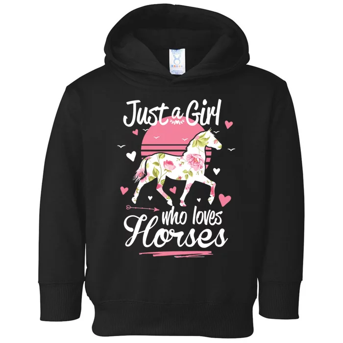 Horse Horses . Just A Girl Who Loves Horses Horse Rider Toddler Hoodie