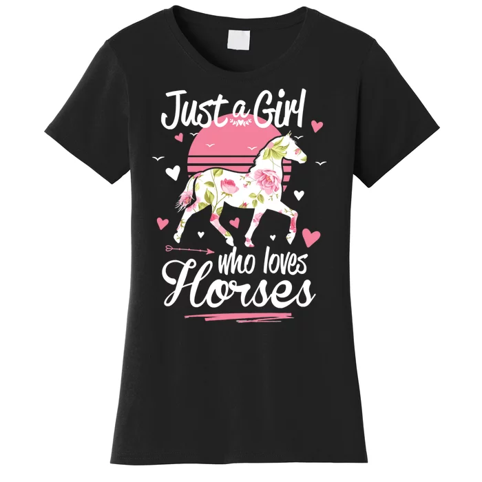 Horse Horses . Just A Girl Who Loves Horses Horse Rider Women's T-Shirt