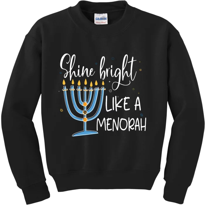 Happy Hanukkah Jewish Shine And Bright Like A Menorah Kids Sweatshirt