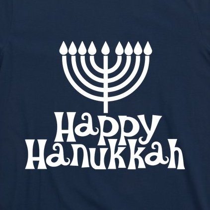 Happy Hanukkah Jewish Funny T-Shirt