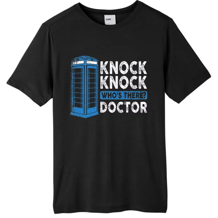 Hilarious Humor Knock Knock Doctor Funny Knock WhoS There ChromaSoft Performance T-Shirt