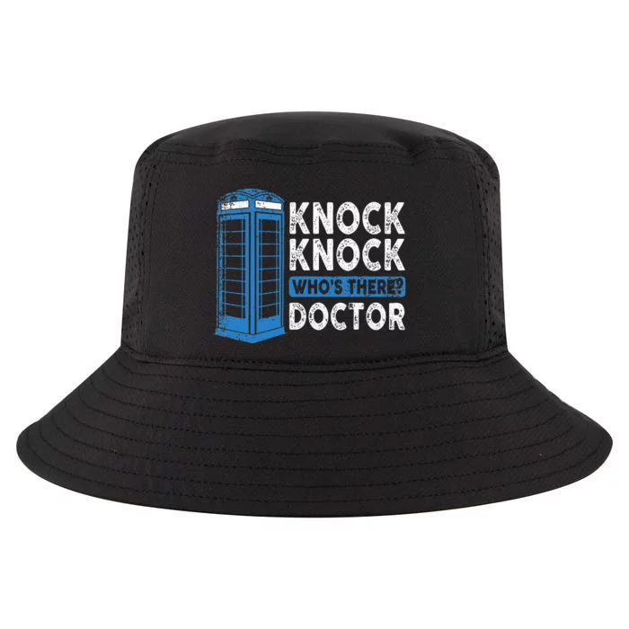 Hilarious Humor Knock Knock Doctor Funny Knock WhoS There Cool Comfort Performance Bucket Hat