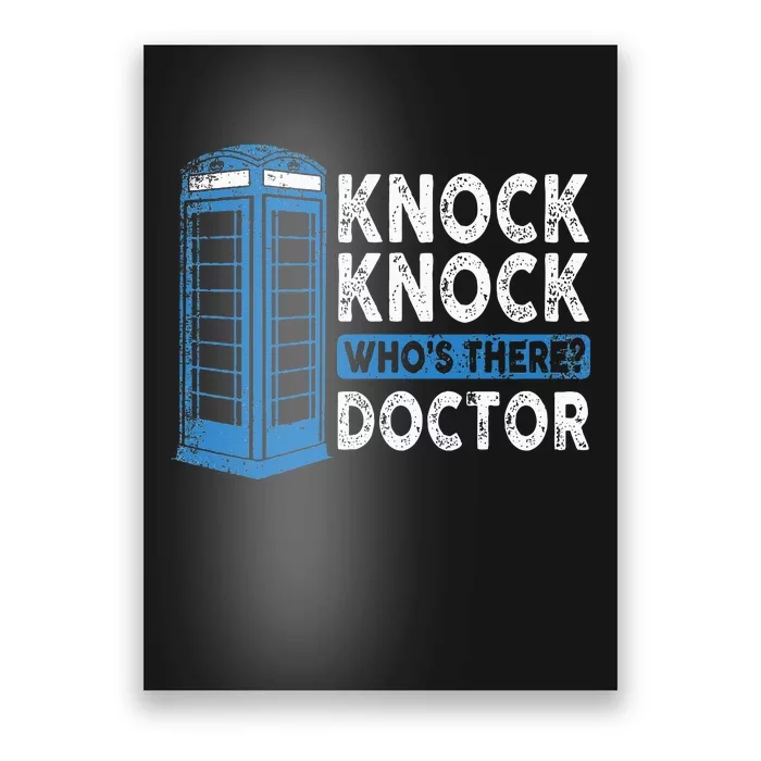 Hilarious Humor Knock Knock Doctor Funny Knock WhoS There Poster