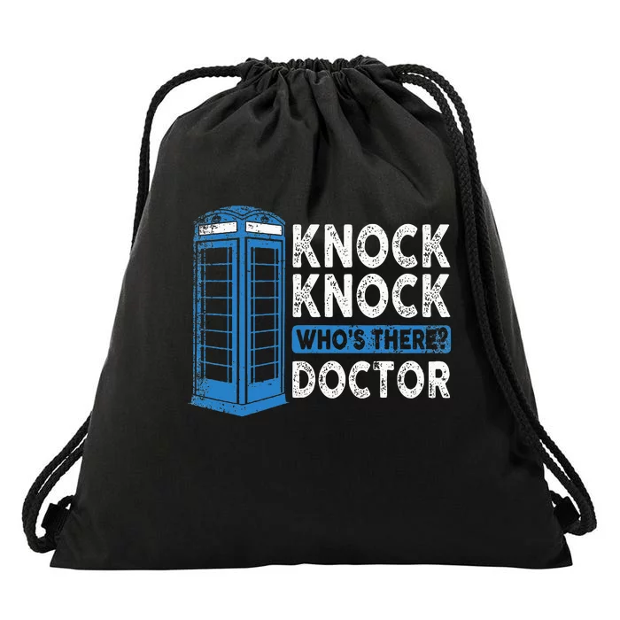 Hilarious Humor Knock Knock Doctor Funny Knock WhoS There Drawstring Bag