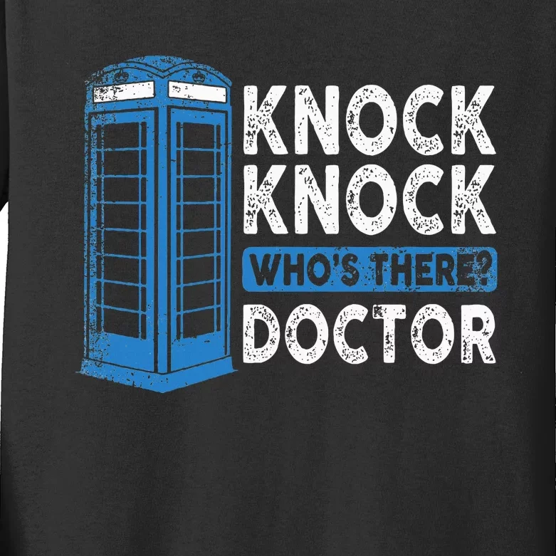 Hilarious Humor Knock Knock Doctor Funny Knock WhoS There Kids Long Sleeve Shirt