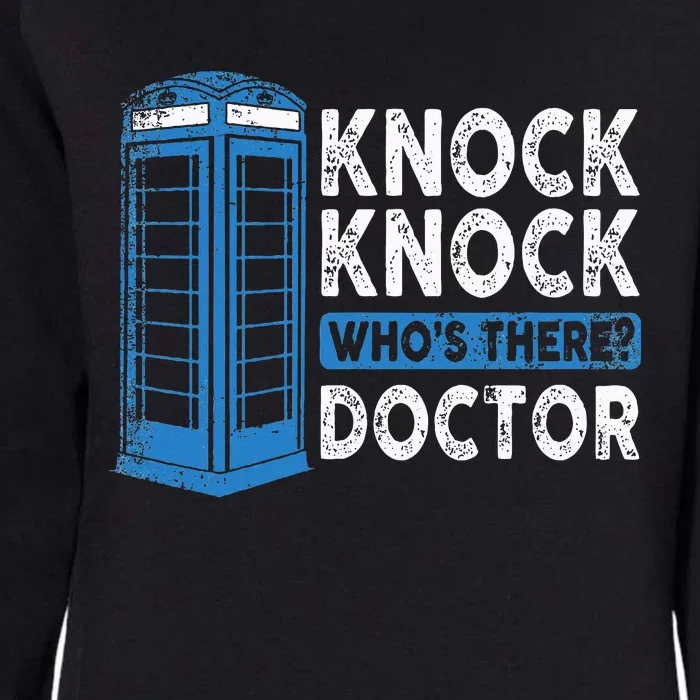 Hilarious Humor Knock Knock Doctor Funny Knock WhoS There Womens California Wash Sweatshirt