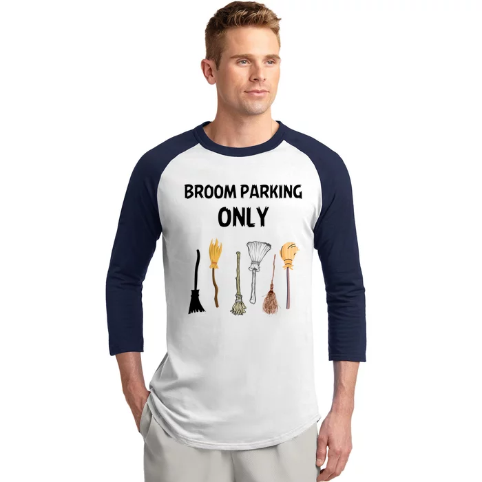 Humorous Halloween Lovers Broom Parking Only Gift Baseball Sleeve Shirt