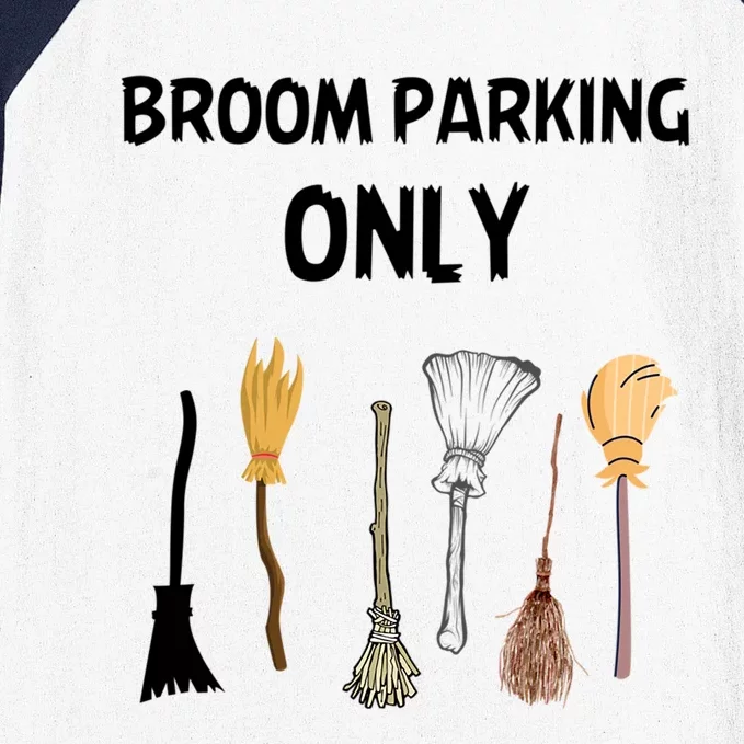 Humorous Halloween Lovers Broom Parking Only Gift Baseball Sleeve Shirt