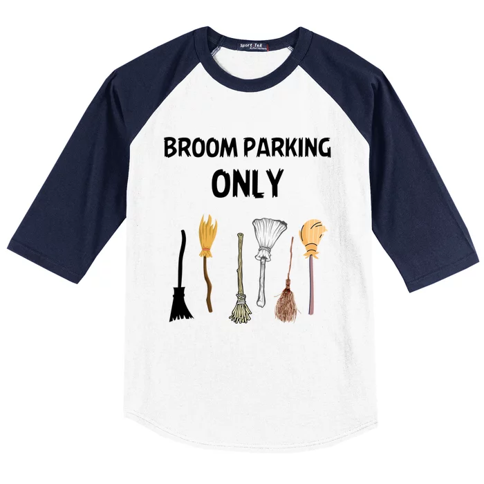 Humorous Halloween Lovers Broom Parking Only Gift Baseball Sleeve Shirt