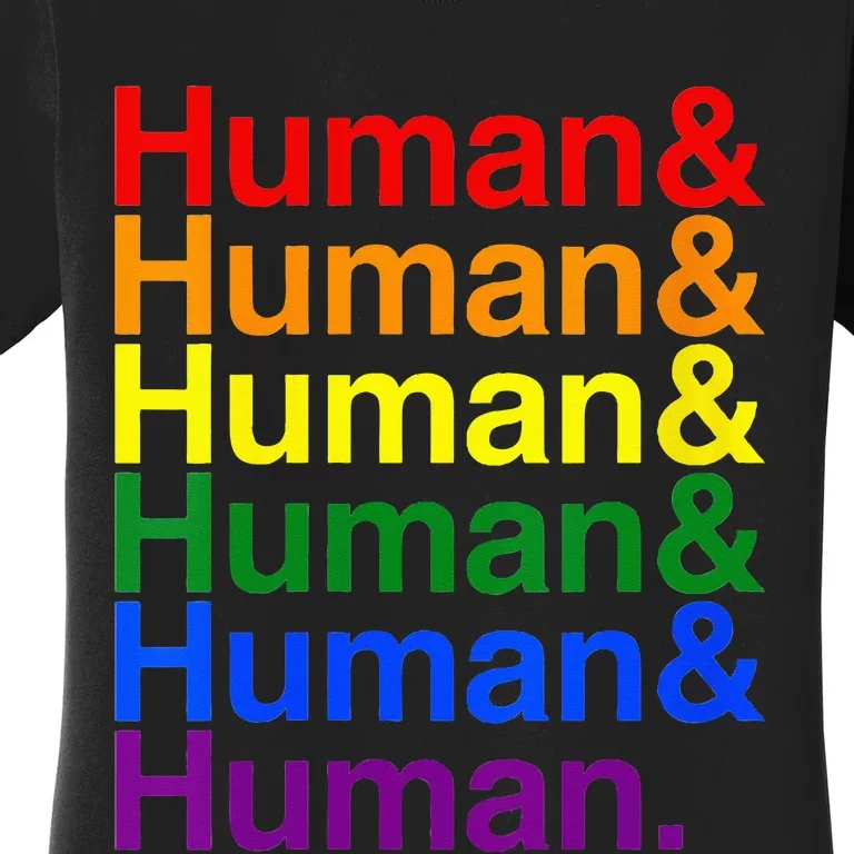 Human & Human LGTBQ+ Pride Month Women's T-Shirt