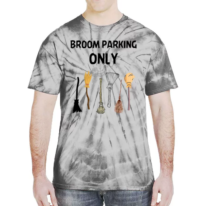 Humorous Halloween Lovers Broom Parking Only Gift Tie-Dye T-Shirt