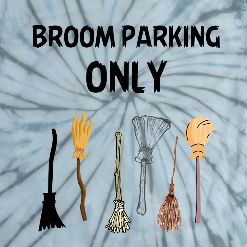 Humorous Halloween Lovers Broom Parking Only Gift Tie-Dye T-Shirt