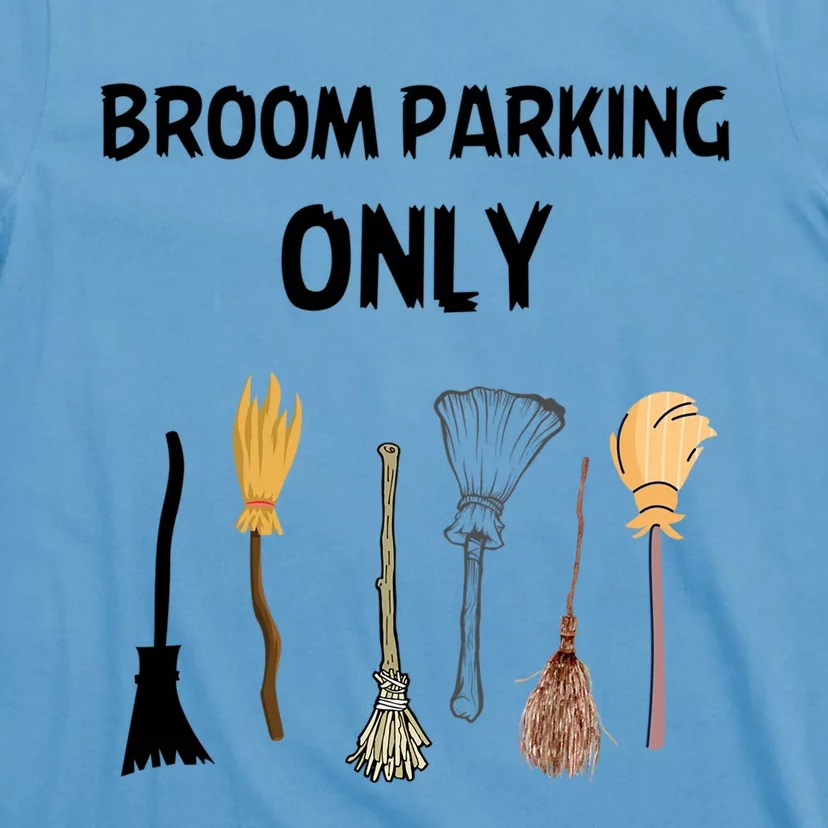 Humorous Halloween Lovers Broom Parking Only Gift T-Shirt