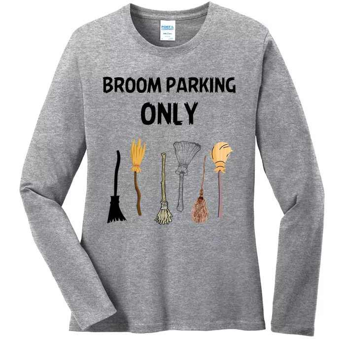 Humorous Halloween Lovers Broom Parking Only Gift Ladies Long Sleeve Shirt