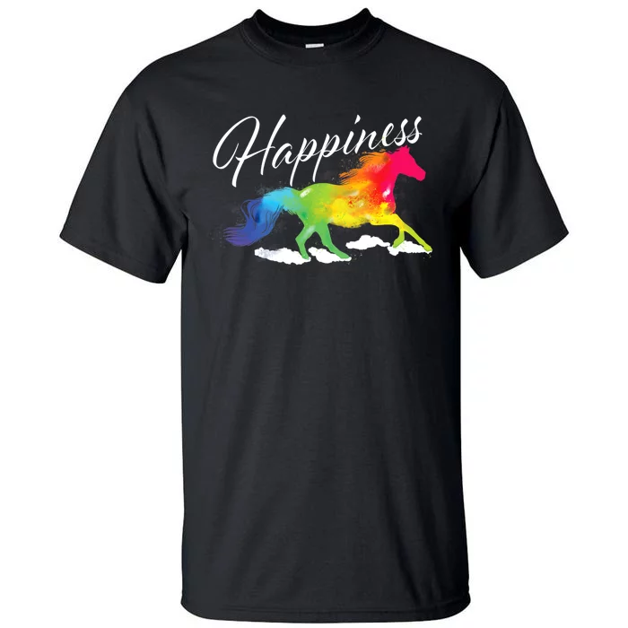 Happiness Horse Lover Equestrian Horseback Rider Tall T-Shirt