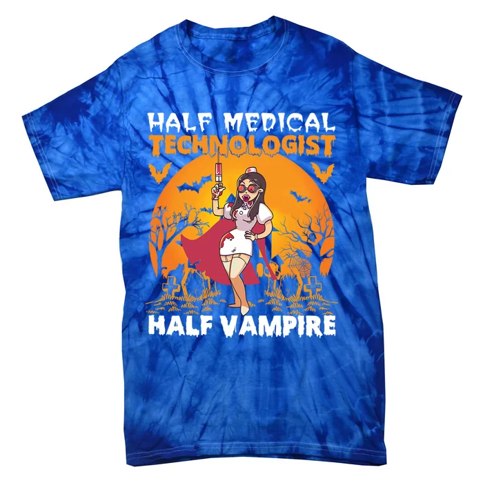 Halloween Half Medical Technologist Half Vampire Nurse Great Gift Tie-Dye T-Shirt