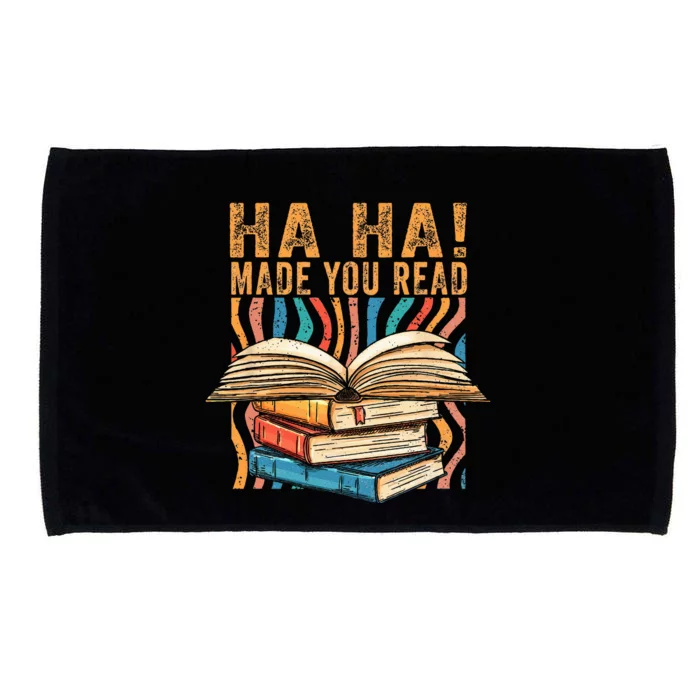 Ha Ha Made You Read Reading Quotes Bookish Book Lover Microfiber Hand Towel