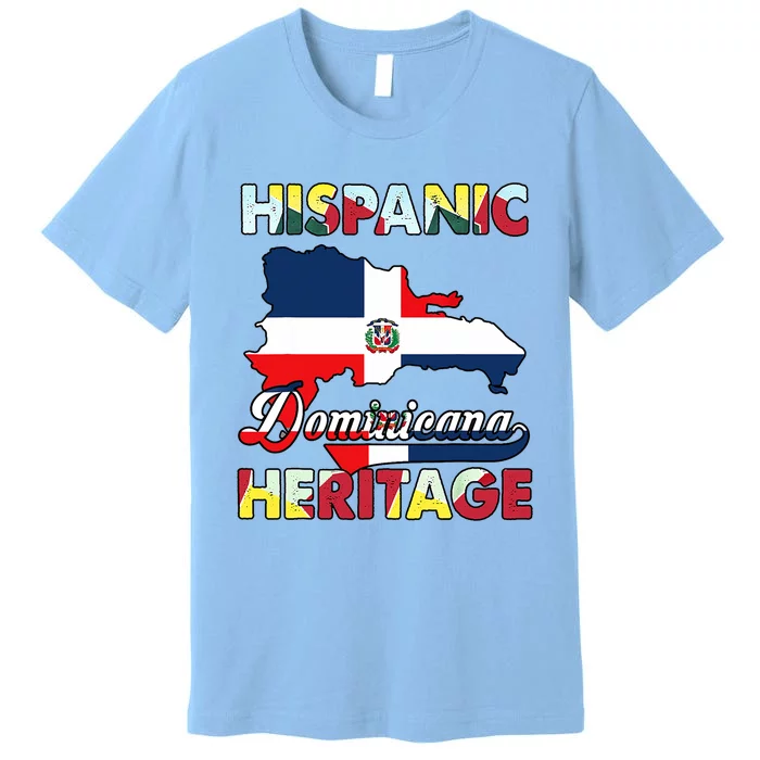 Hispanic Heritage Month Dominican Republic Flag Dominicana Premium T-Shirt