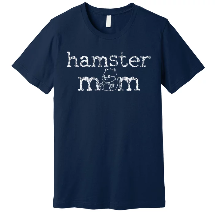 Hamster Hammy Mom Gift Mothers Day Vintage Premium T-Shirt