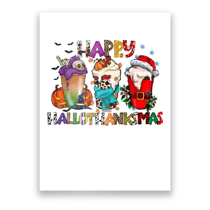 Happy Hallothanksmas Merry Christmas Thanksgiving Halloween Poster