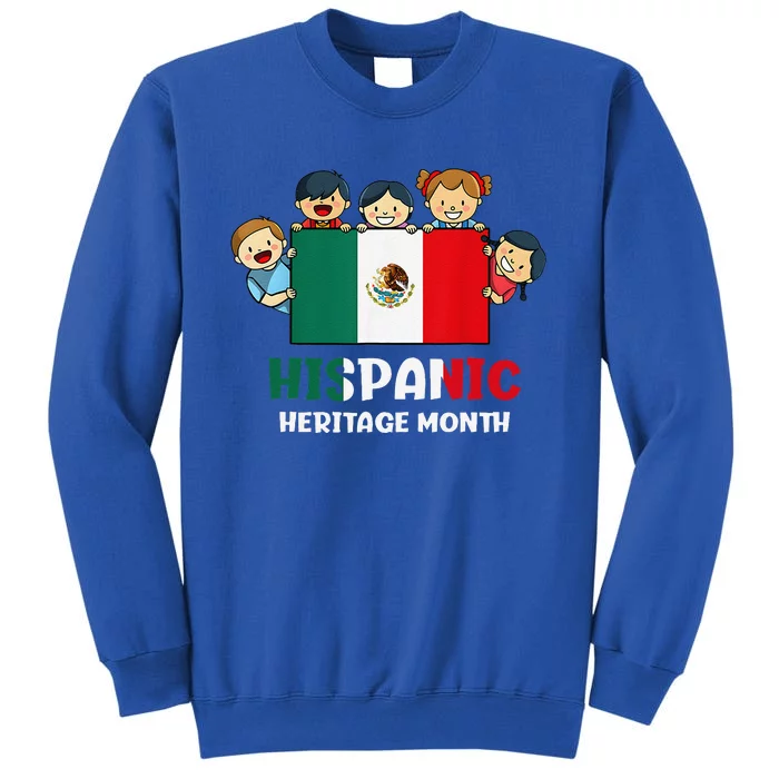 Hispanic Heritage Month Mexico Tall Sweatshirt