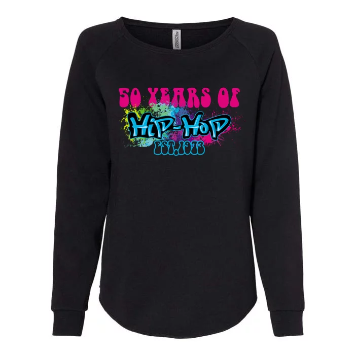 Hip Hop Music 50th Anniversary Rap Music Womens California Wash Sweatshirt