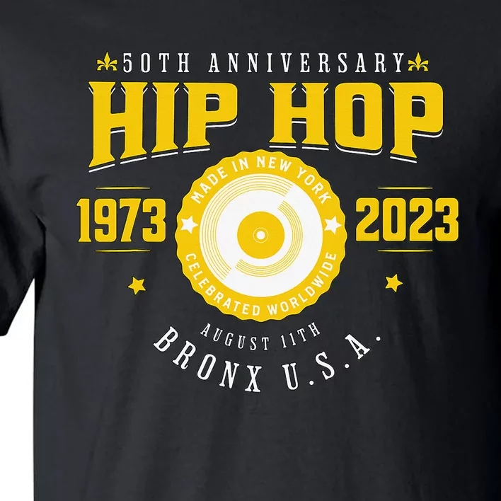 Hip Hop Music 50th Anniversary Musician Birthday Born Day Tall T-Shirt ...