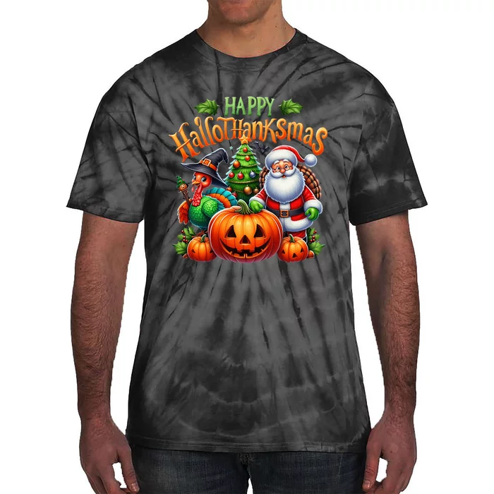 Happy Hallothanksmas Merry Christmas Halloween Thanksgiving Tie-Dye T-Shirt