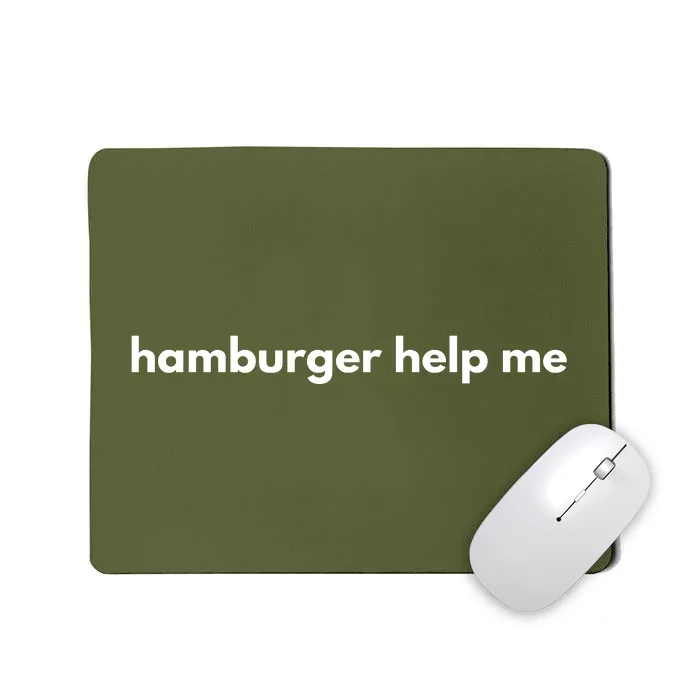 Hamburger Help Me Mousepad