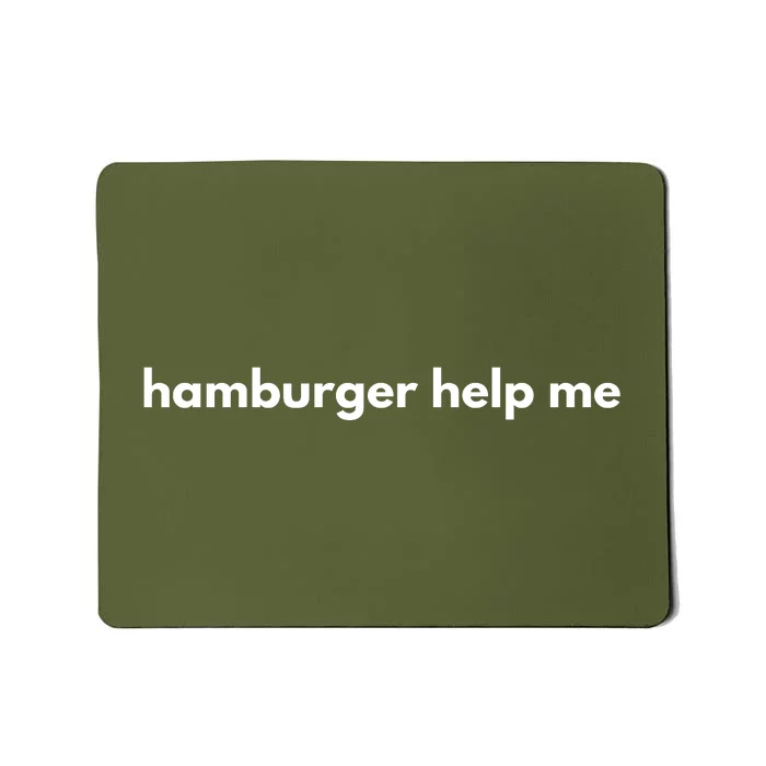 Hamburger Help Me Mousepad