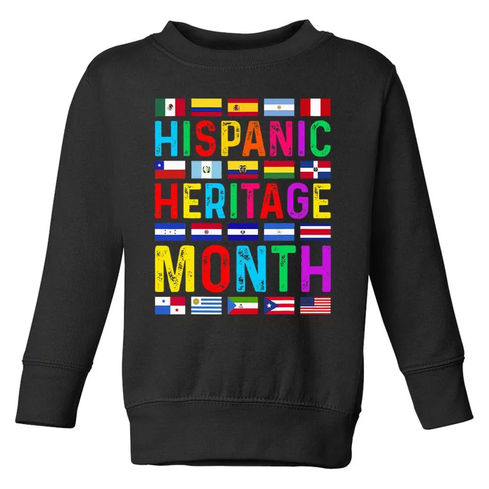 Hispanic Heritage Month National Latino Countries Flags Toddler Sweatshirt