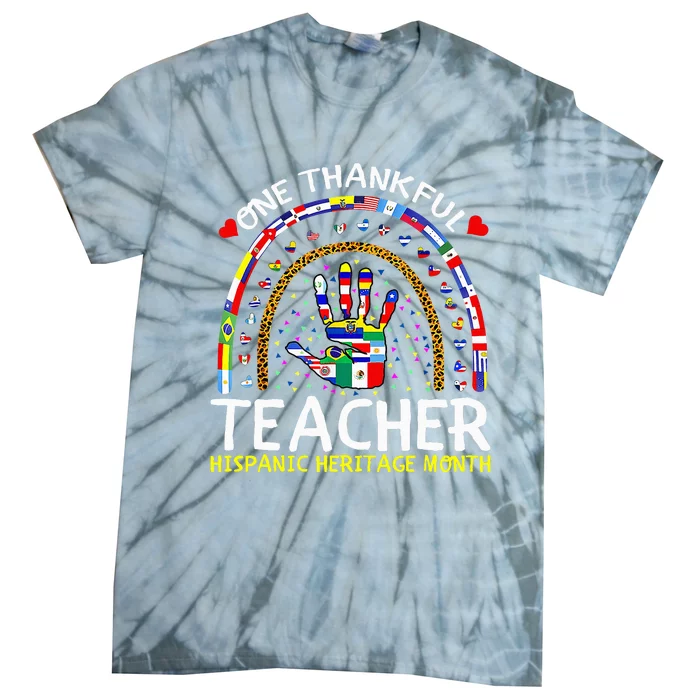 Hispanic Heritage Month Teacher Hands All Countries Flags Tie-Dye T-Shirt