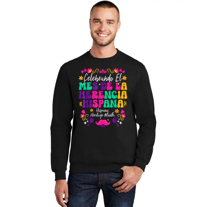 Hispanic Heritage Month Mes De La Herencia Hispana Tall Sweatshirt