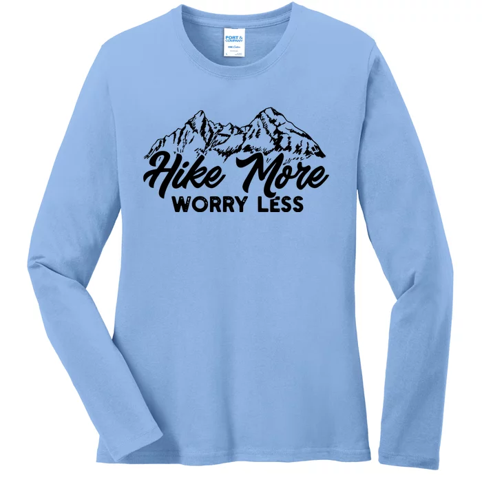 Hiker Hike More Worry Less Ladies Long Sleeve Shirt