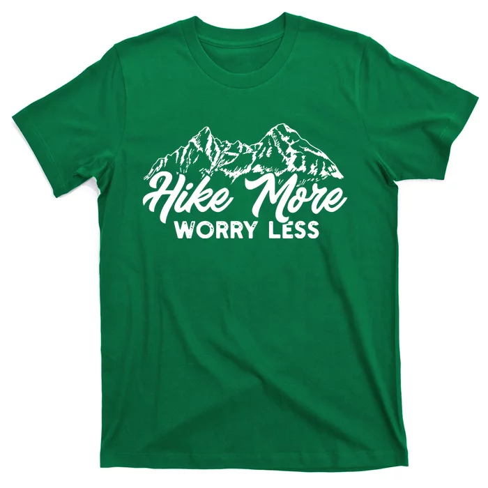 Hiker Hike More Worry Less T-Shirt