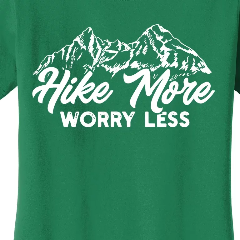 Hiker Hike More Worry Less Women's T-Shirt