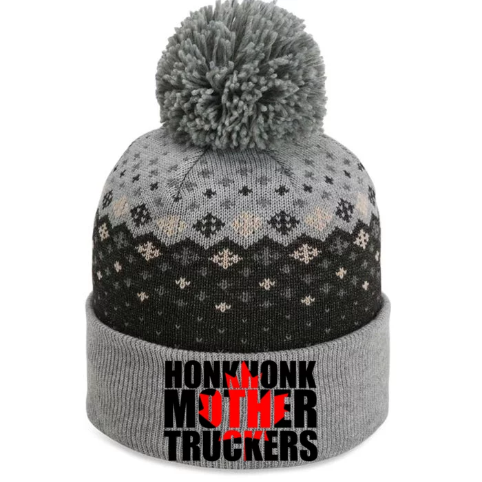 Honk Honk Mother Truckers The Baniff Cuffed Pom Beanie