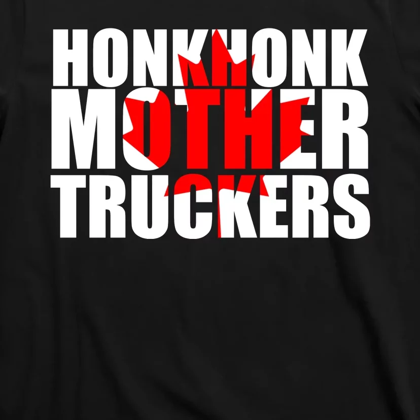 Honk Honk Mother Truckers T-Shirt