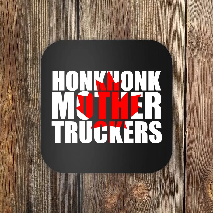 Honk Honk Mother Truckers Coaster