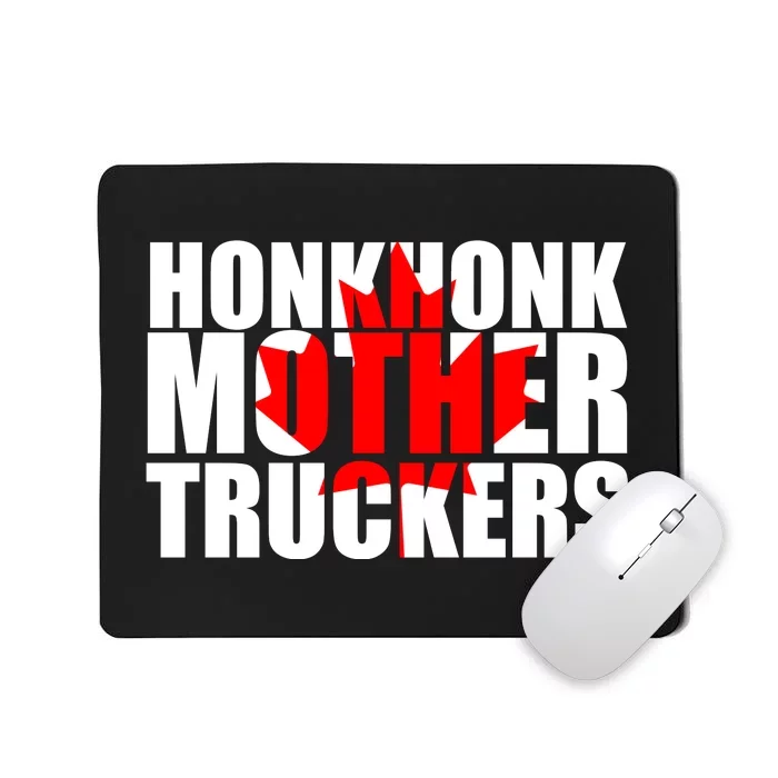 Honk Honk Mother Truckers Mousepad