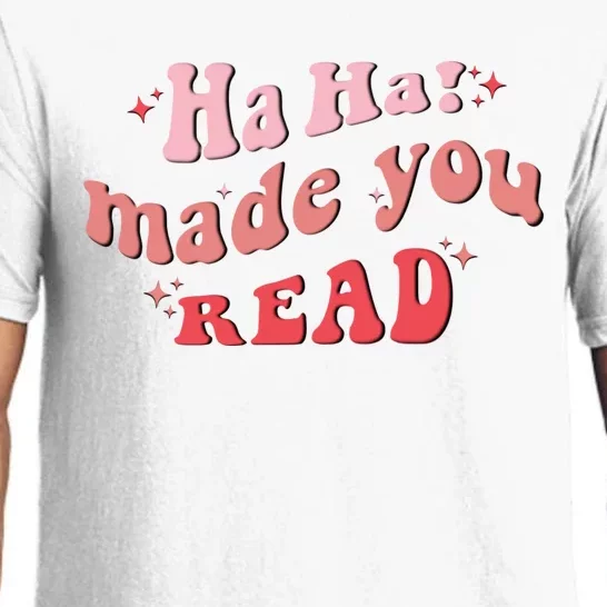 Ha Ha Made You Read Funny Reading Teacher Pajama Set