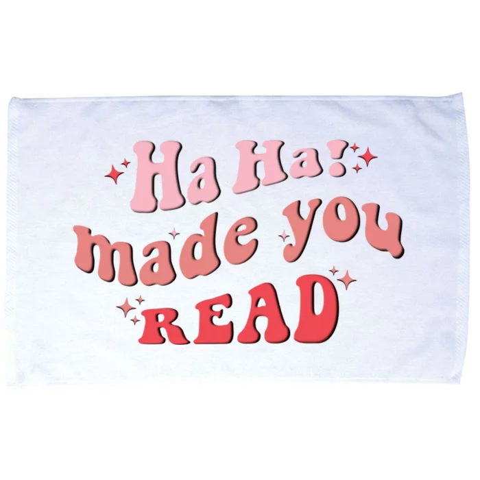 Ha Ha Made You Read Funny Reading Teacher Microfiber Hand Towel